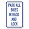 Signmission Park All Bikes in Rack and Lock Sign Heavy-Gauge Aluminum Sign, 12" x 18", A-1218-23498 A-1218-23498 - alternate 1